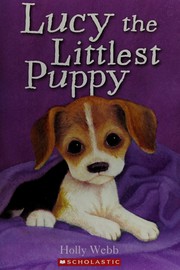 Front cover of Lucy the Littlest Puppy by Holly Webb