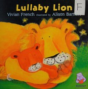 Front cover of Lullaby Lion by Vivian French