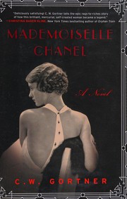 Front cover of Mademoiselle Chanel by C. W. Gortner