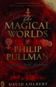 Front cover of The magical worlds of Philip Pullman by David Colbert