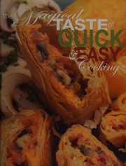 Front cover of The magical taste of quick & easy cooking by Cole Croghan