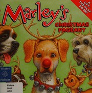 Front cover of Marley's Christmas pageant by HarperFestival (Firm)