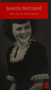 Front cover of Ma vie en trois actes by Janette Bertrand