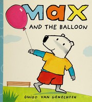 Front cover of Max and the balloon by Guido van Genechten