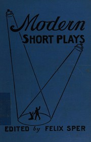 Front cover of Modern short plays by Felix Sper