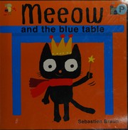 Front cover of Meeow and the blue table by Sebastien Braun