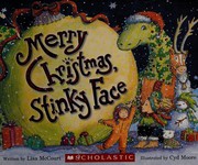 Front cover of Merry Christmas, Stinky Face by Lisa McCourt