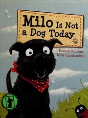 Front cover of Milo is not a dog today by Kerstin Schoene
