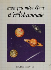 Front cover of Mon premier livre d'astronomie by Michel Toulemonde