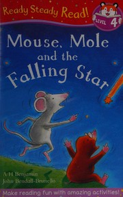 Cover of Mouse, Mole and the falling star by A. H. Benjamin