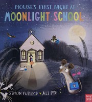 Cover of Mouse's first night at moonlight school by Simon Puttock