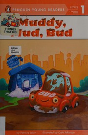 Cover of Muddy, mud, Bud by Patricia Lakin