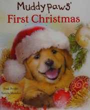 Cover of Muddypaws' first Christmas by Paul Bright