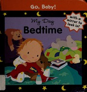 Cover of My Day, Bedtime by Alex Ayliffe