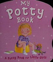 Front cover of My potty book for girls by Kathryn Smith