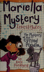 Cover of Mariella Mystery Investigates the Mystery of the Cursed Poodle by Kate Pankhurst