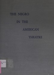 Front cover of The Negro in the American Theatre by Edith Juliet (Rich) Isaacs