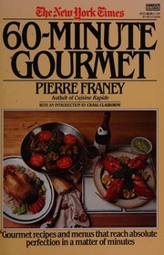 Front cover of The New York times 60-minute gourmet by Pierre Franey