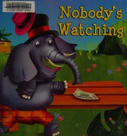 Cover of Nobody's Watching by Kyla Steinkraus