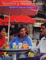 Front cover of Nosotros y nuestro mundo Spanish for Spanish speakers 2 (Spanish for Spanish Speakers 2, volume 2) by Conrad J. Schmittt and Protase E. Woodford