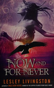 Front cover of Now and for never by Lesley Livingston