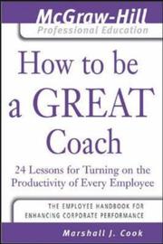 Front cover of How to Be A Great Coach by Marshall J. Cook