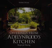 Front cover of Offerings from Adelynrood's kitchen by Segal, Adam (Chef)
