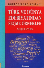 Front cover of Öğrencilere resimli Türk ve Dünya edebiyatından seçme örnekler by Selçuk Aybek