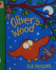 Front cover of Oliver's wood by Sue Hendra