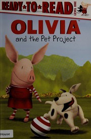 Front cover of Olivia and the pet project by Lauren Forte