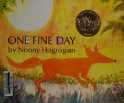 Cover of One fine day by Nonny Hogrogian