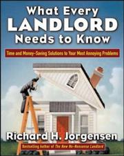 Cover of What every landlord needs to know by Richard H. Jorgensen