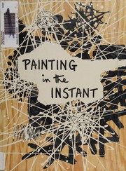 Front cover of Painting in the instant by Gordon Onslow-Ford