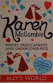 Front cover of Parties, predicaments and undercover pets by Karen McCombie