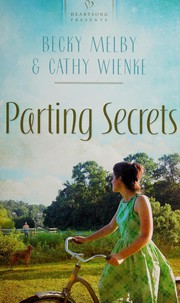 Cover of Parting secrets by Becky Melby