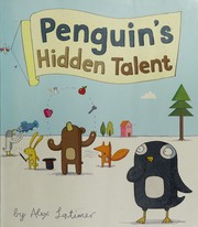 Cover of Penguin's hidden talent by Alex Latimer