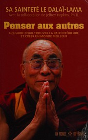 Front cover of Penser aux autres by His Holiness Tenzin Gyatso the XIV Dalai Lama