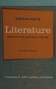 Cover of Perrine's literature--structure, sound and sense--Eleventh edition by Thomas R. Arp