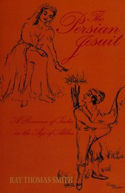 Cover of The Persian Jesuit by Ray T. Smith