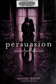 Cover of Persuasion by Martina Boone