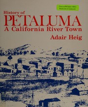 Front cover of History of Petaluma by Adair Heig
