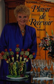 Cover of Plaisir de recevoir by Suzanne Lapointe