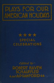 Front cover of Plays for our American holidays by Schauffler, Robert Haven