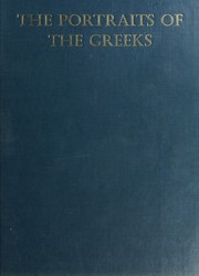 Front cover of The portraits of the Greeks by Gisela Richter