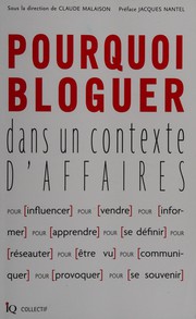 Front cover of Pourquoi bloguer by Claude Malaison