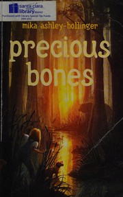 Cover of Precious Bones by Mika Ashley-hollinger
