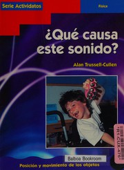 Front cover of Qué causa este sonido? by Alan Trussell-Cullen