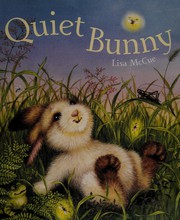 Cover of Quiet Bunny by Lisa McCue