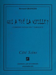 Front cover of Qui a tué la vieille by Bernard Granger
