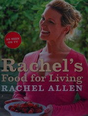 Front cover of Rachel's food for living by Rachel Allen